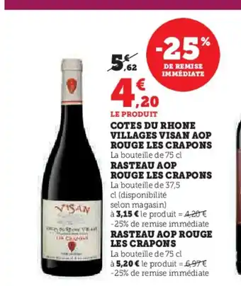 Hyper U Cotes du rhone villages visan aop rouge les crapons offre