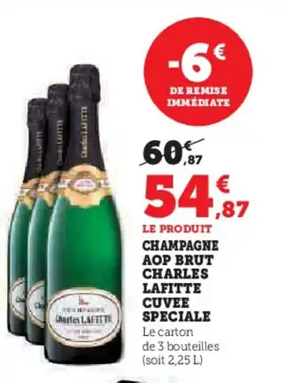 Hyper U Champagne aop brut charles lafitte cuvee speciale offre