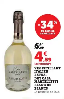Hyper U Vin petillant italien extra- dry casa martelletti blanc de blancs offre