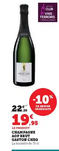 Hyper U Champagne aop brut gaston cheq offre