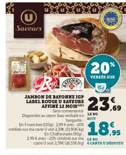 Hyper U Jambon de bayonne igp label rouge u saveurs affiné 12 mois offre