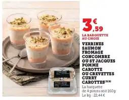 Hyper U Verrines saumon fromage concombre ou st jacques pomme carotte ou crevettes curry carottes offre