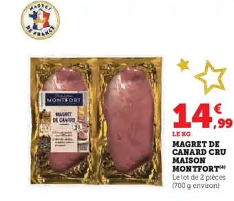 Hyper U MAISON MONTFORT Magret de canard cru offre