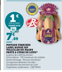 Hyper U LOUE Pintade fermiere label rouge igp volailles du maine prete a cuire offre