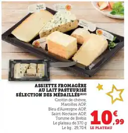 Hyper U Assiette fromagère au lait pasteurisé sélection des médaillés offre