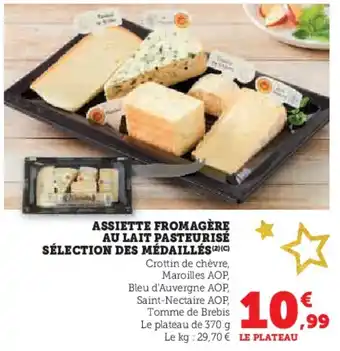 Hyper U Assiette fromagère au lait pasteurisé sélection des médaillés offre
