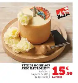 Hyper U Tête de moine aop avec fleurolle offre