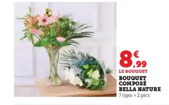 Hyper U Bouquet composé bella nature offre