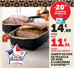Hyper U Confit de foie de volaille ou porc à l'ancienne u saveurs offre