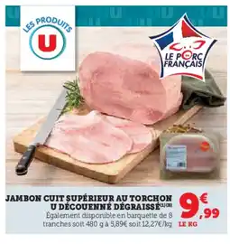 Hyper U Jambon cuit supérieur au torchon u découenné dégraissé offre