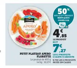 Hyper U FLORETTE Petit plateau apero offre