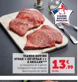 Hyper U Viande bovine steak ou steak a griller offre