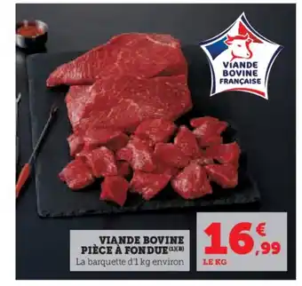 Hyper U Viande bovine pièce à fondue offre