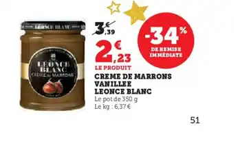 Hyper U LEONCE BLANC Creme de marrons vanillee offre