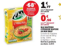 Hyper U EBLY Ble nature cuisson rapide 10 mn offre