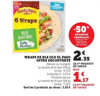 Hyper U Wraps de ble old el paso offre decouverte offre