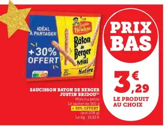 Hyper U JUSTIN BRIDOU( Saucisson baton de berger offre