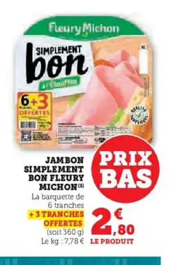 Hyper U FLEURY MICHON Jambon simplement bon offre