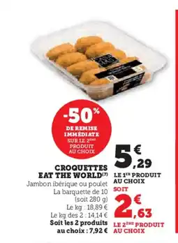 Hyper U EAT THE WORLD Croquettes offre