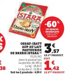 Hyper U ISTARA Ossau-iraty aop au lait pasteurise de brebis offre