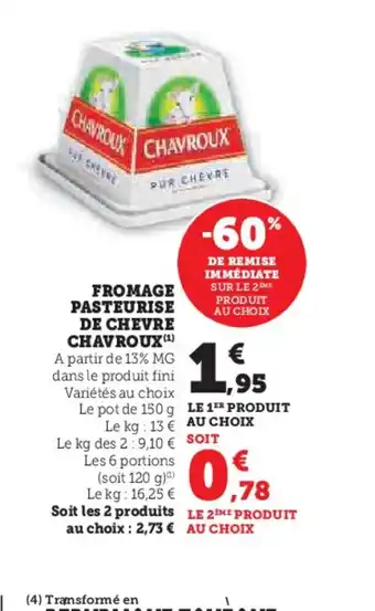 Hyper U CHAVROUX Fromage pasteurise de chevre offre