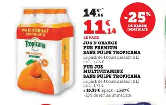 Hyper U TROPICANA Jus d'orange pur premium sans pulpe offre