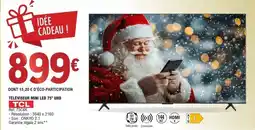 E.Leclerc TCL Téléviseur mini led 75" uhd offre