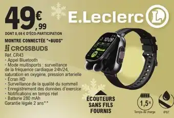 E.Leclerc CROSSBUDS Montre connectée "+buds" offre