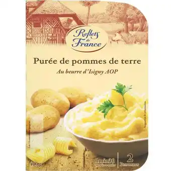 Carrefour Reflets de france purée fraîche au beurre d'isigny reflets de france offre