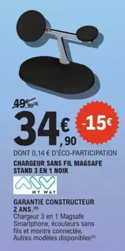 E.Leclerc Espace Culturel MY WAY Chargeur sans fil magsafe stand 3 en 1 noir offre