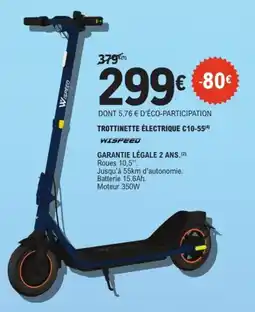E.Leclerc Espace Culturel WISPEED Trottinette électrique c10-55 offre