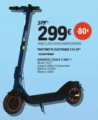 E.Leclerc Espace Culturel WISPEED Trottinette électrique c10-55 offre