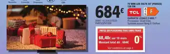 E.Leclerc Espace Culturel TCL Tv mini led 55c7k 55" (pouces) 138 cm. offre
