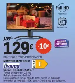 E.Leclerc Espace Culturel IIYAMA Moniteur gb2471hs-b1 offre