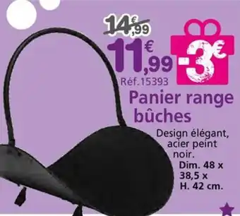 Provence Outillage Panier range bûches offre