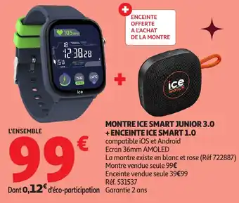 Auchan Montre ice smart junior 3.0 + enceinte ice smart 1.0 offre