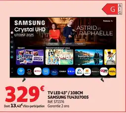 Auchan SAMSUNG Tv led 43"/108cm tu43u7005 offre