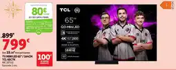 Auchan TCL Tv mini led 65"/164cm 65c7k offre