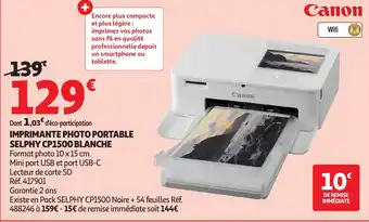 Auchan CANON Imprimante photo portable selphy cp1500 blanche offre