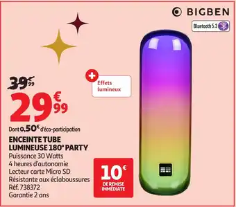 Auchan BIGBEN Enceinte tube lumineuse 180° party offre