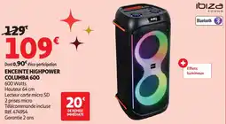 Auchan IBIZA Enceinte highpower columba 600 offre