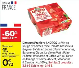 Carrefour Desserts fruitiers andros offre