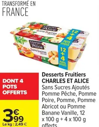 Carrefour Desserts fruitiers charles et alice offre