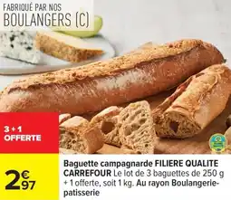 Carrefour Baguette campagnarde filiere qualite carrefour offre