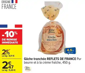 Carrefour Gâche tranchée reflets de france offre