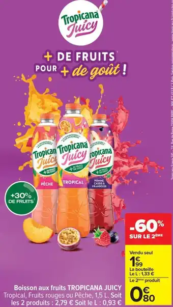 Carrefour Boisson aux fruits tropicana juicy offre