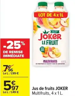 Carrefour Jus de fruits joker offre
