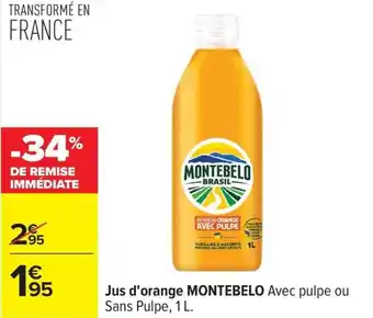 Carrefour Jus d'orange montebelo offre