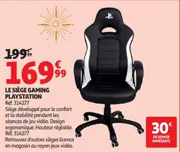 Auchan PLAYSTATION Le siège gaming offre
