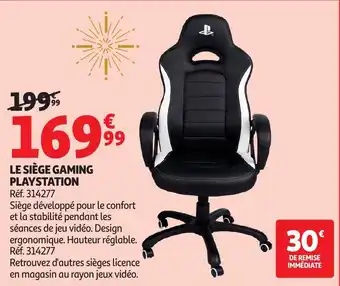Auchan PLAYSTATION Le siège gaming offre